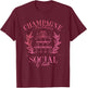 Champagne Problems Social Club Apparel T-Shirt - T-Shirt | Maroon