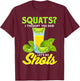 Squats? I Thought You Said Let's Do Shots T-Shirt - T-Shirt | Maroon