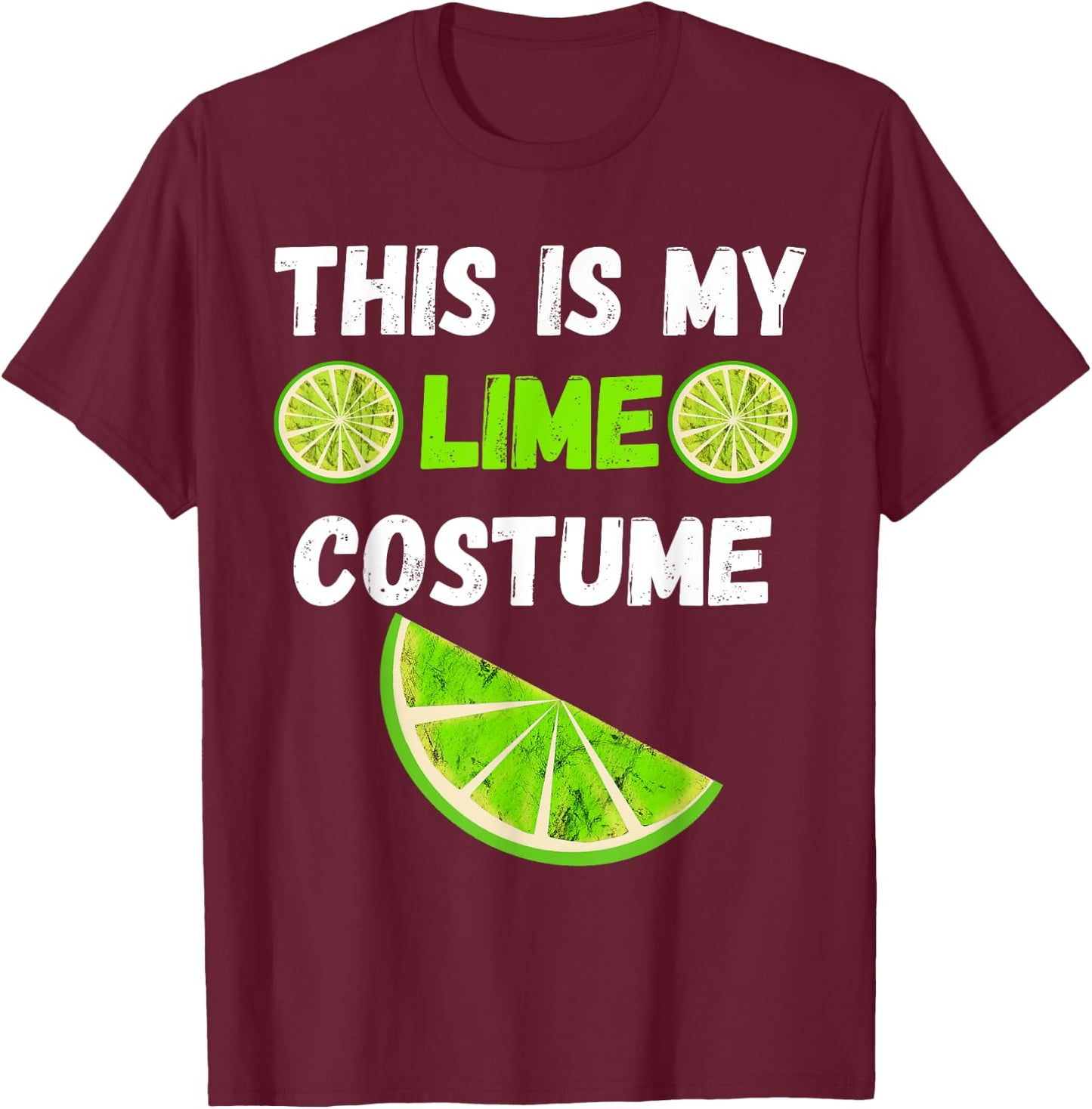This Is My Lime Costume Lemon Juice Fruit Lemonade Halloween T-Shirt - T-Shirt | Maroon