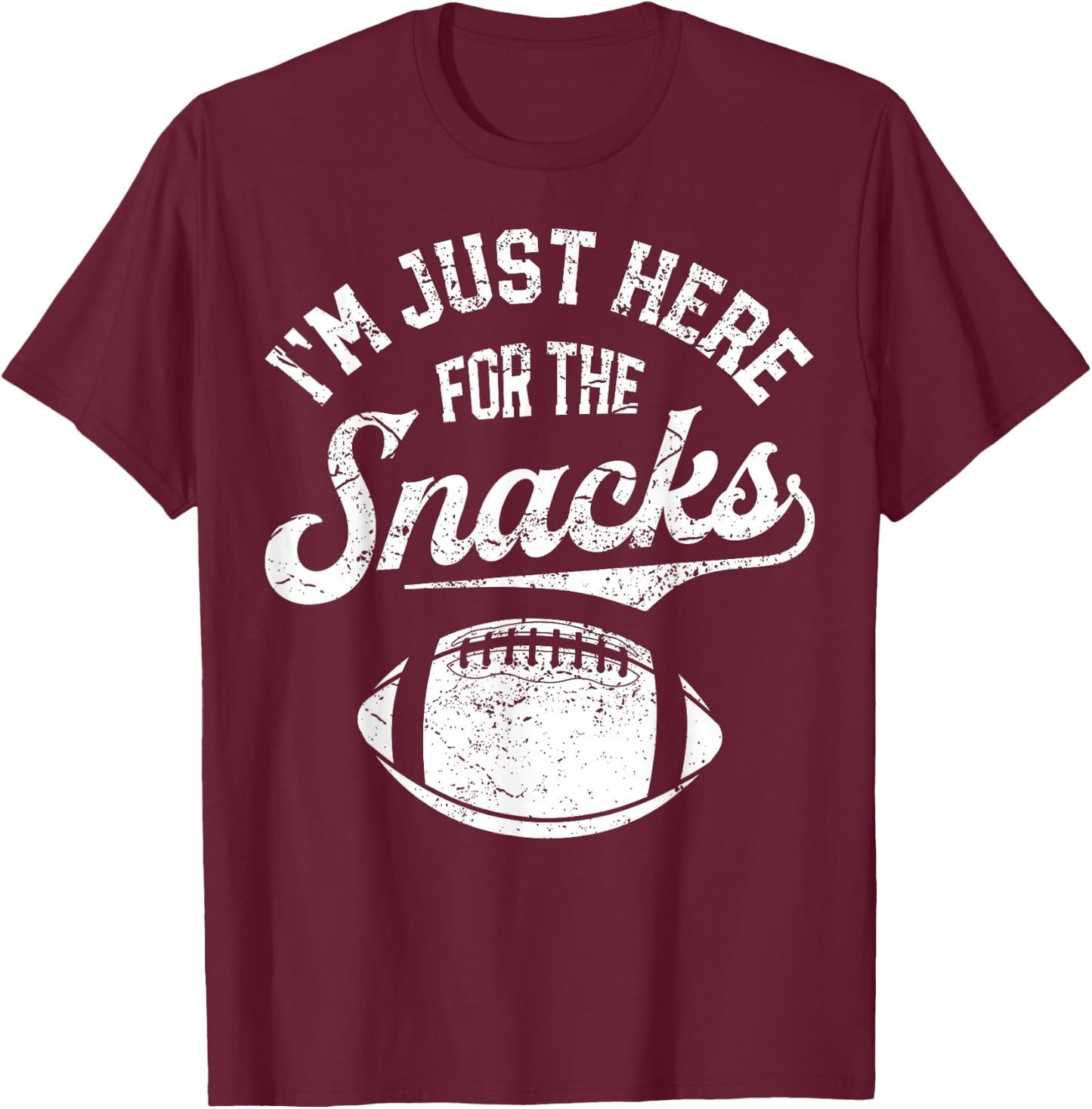 I'm Just Here For The Snacks Funny Fantasy Football League T-Shirt - T-Shirt | Maroon