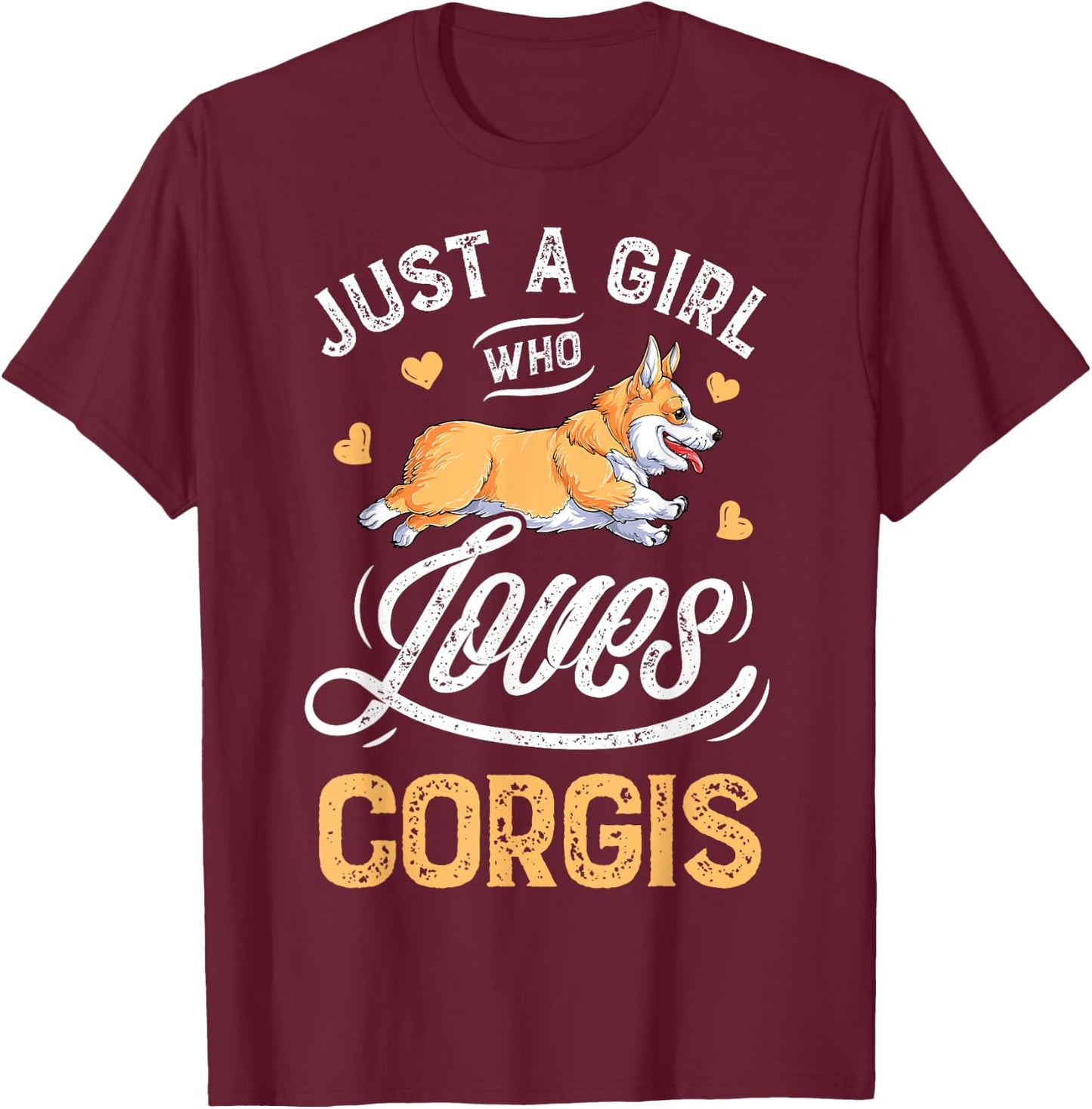 Corgi Shirt Kids Women Just a Girl Who Loves Corgis Gifts T-Shirt - T-Shirt | Maroon