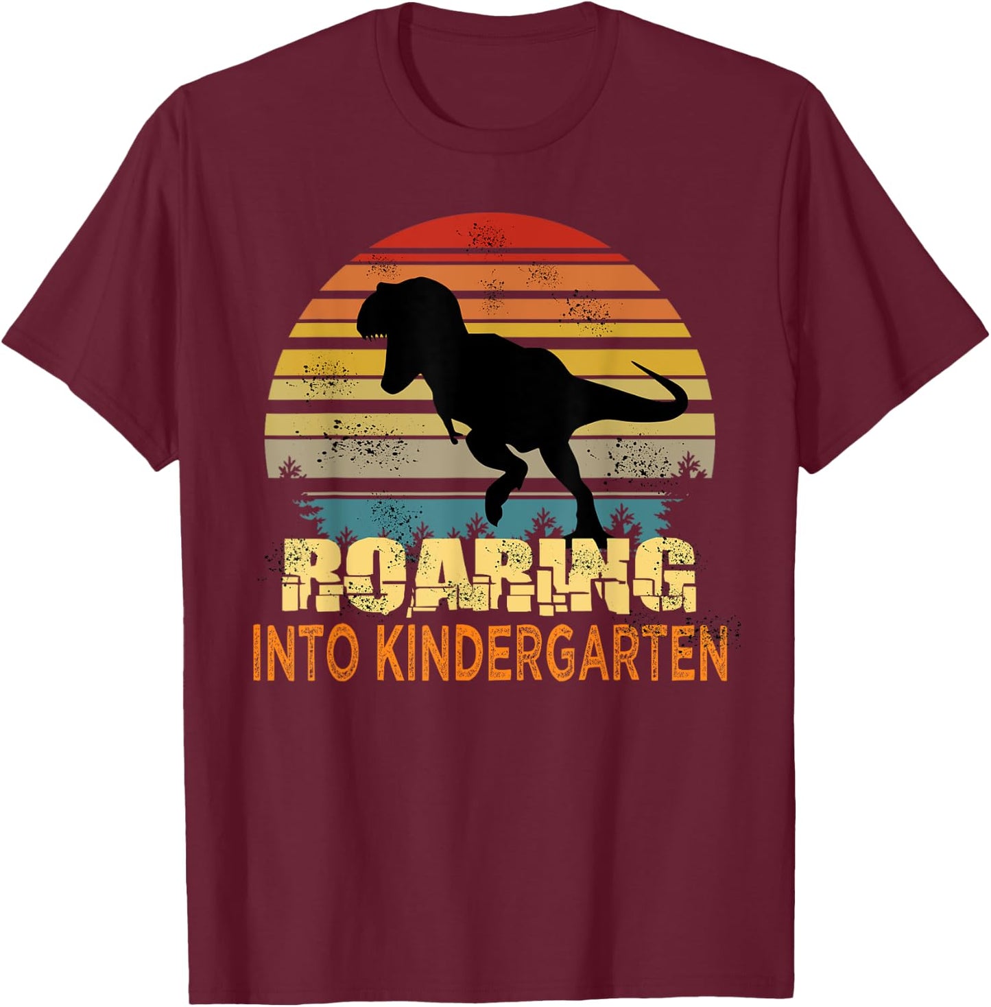 Roaring Into Kindergarten Dinosaur 1st Day Back To School T-Shirt - T-Shirt | Maroon
