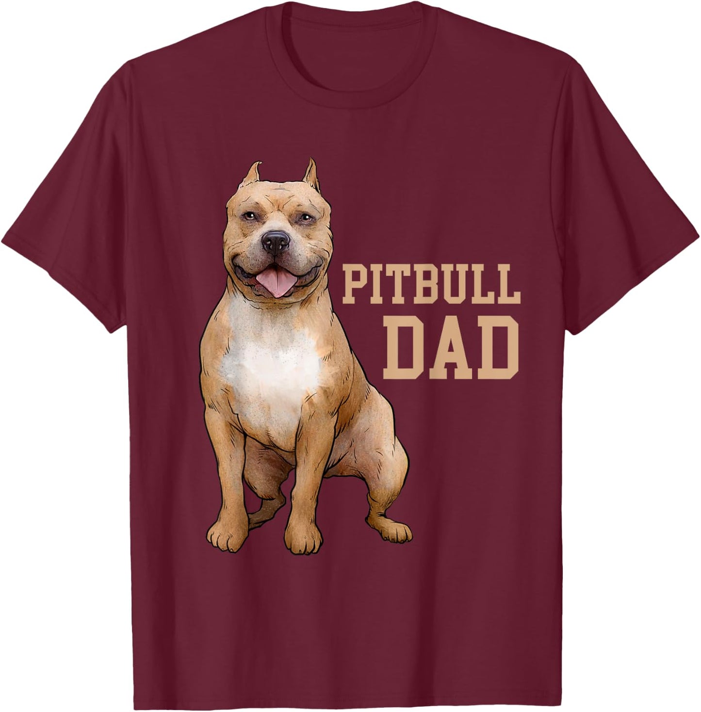 Pitbull Dad Pittie Dog Bully Pit Bull Papa Gift Fathers Day Women Kids T-Shirt - T-Shirt | Maroon