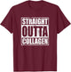 Straight Outta Collagen Ehlers Danlos Syndrome Shirt T-Shirt - T-Shirt | Maroon