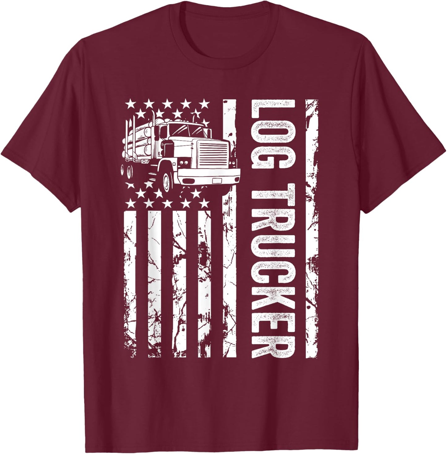 Log Trucker USA Flag Funny Logger Logging Birthday Men T-Shirt - T-Shirt | Maroon