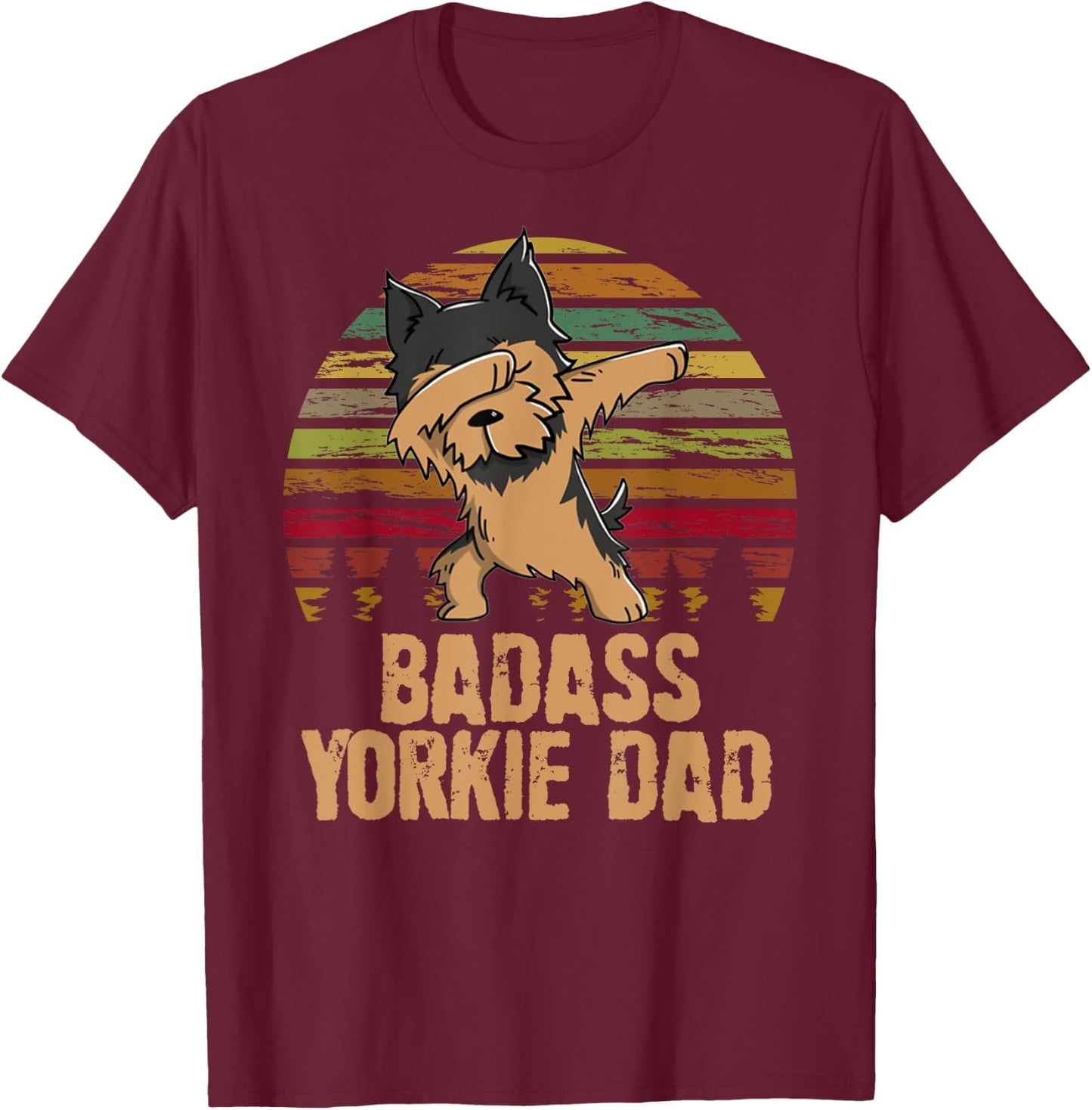 Funny Dabbing Badass Yorkie Dad T-Shirt - T-Shirt | Maroon