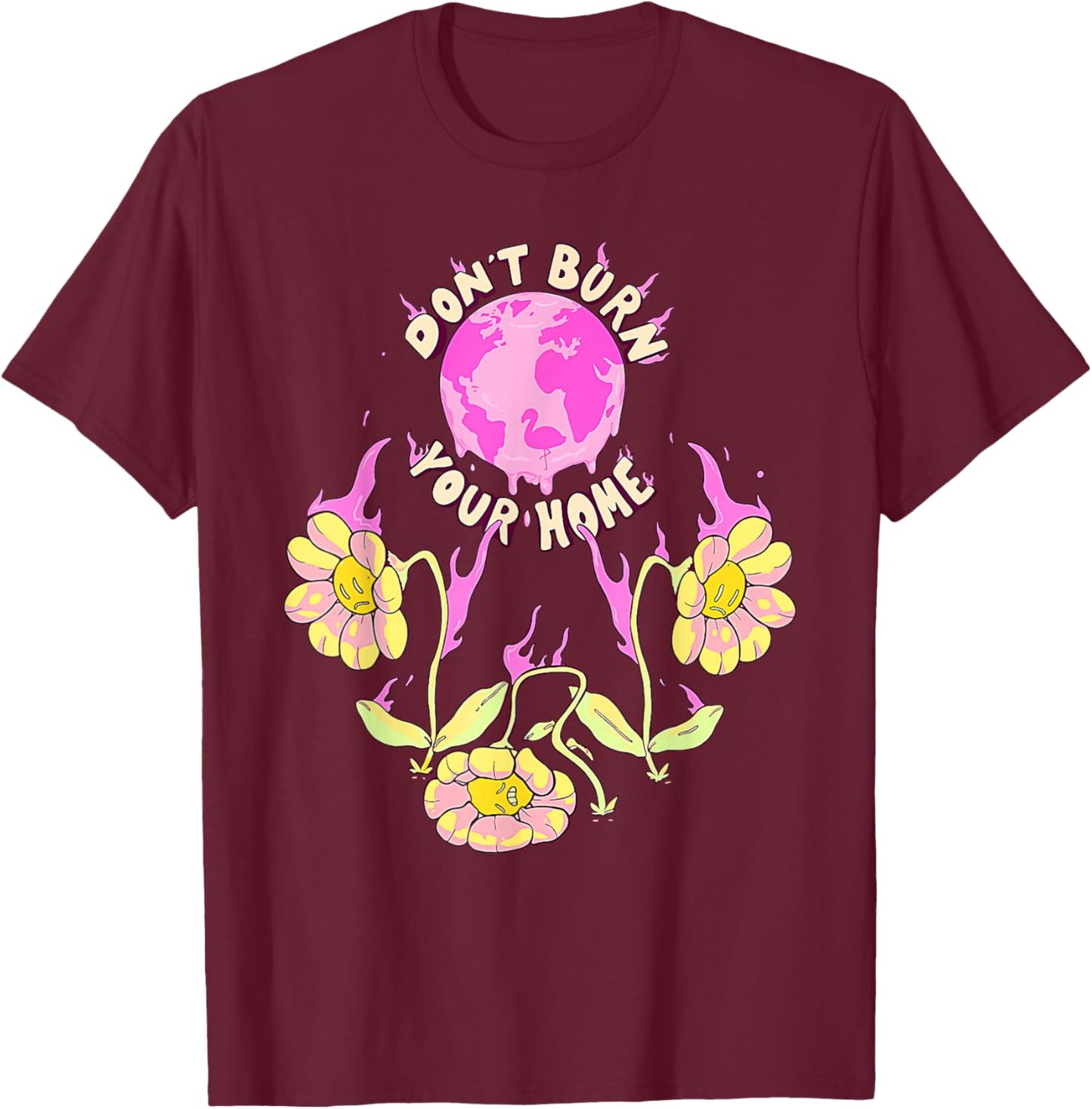 Dont Burn Your Home Flamingo Gaming Design T-Shirt - T-Shirt | Maroon