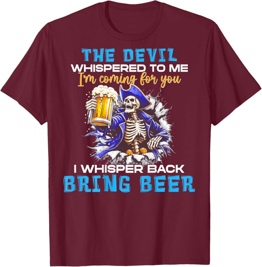 (ON Back) The Devil Whispered to Me I'm Coming for You T-Shirt - T-Shirt | Maroon