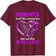 Dementia Took Memories Not Wife's Love Alzheimers Support T-Shirt - T-Shirt | Maroon