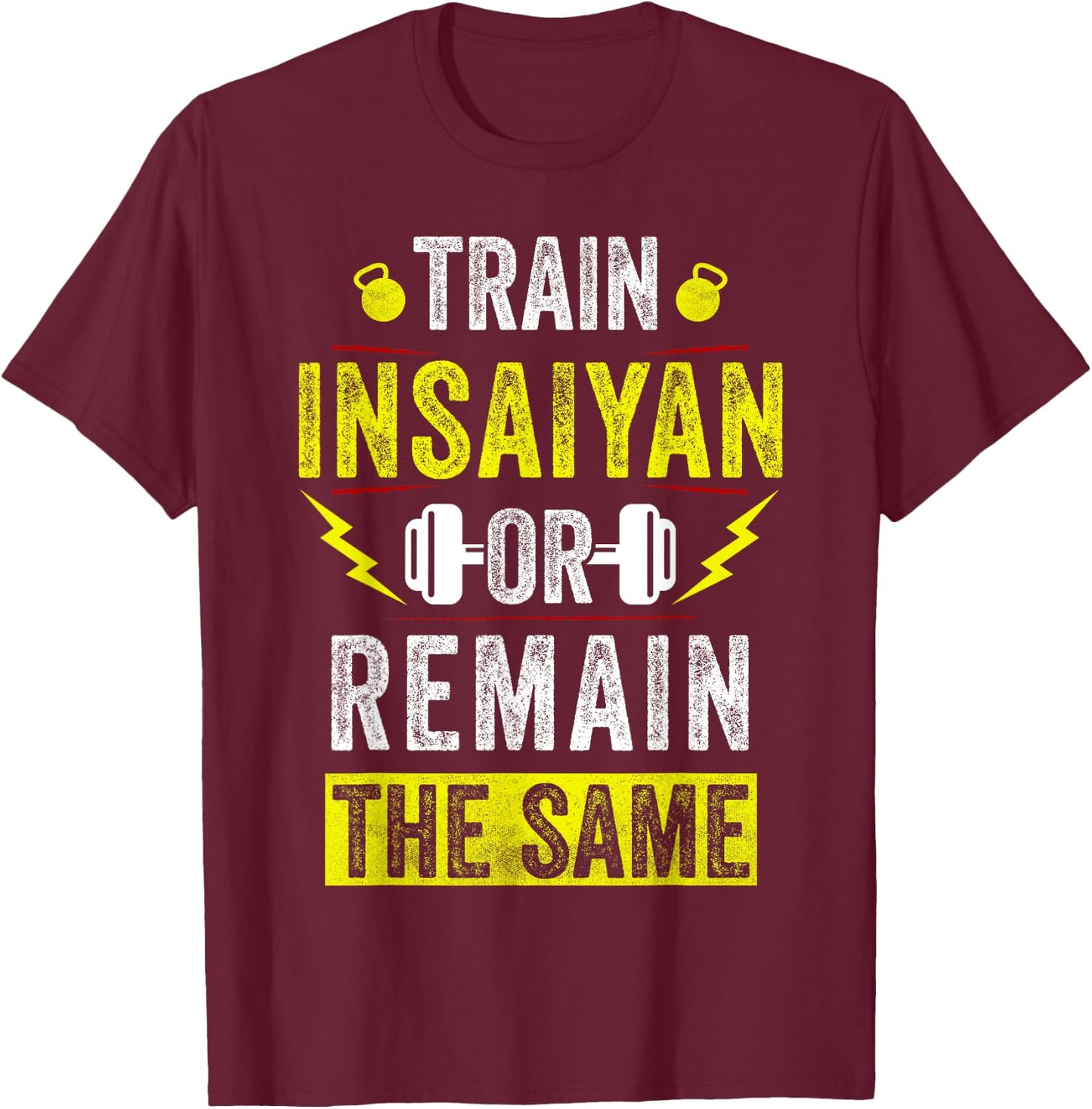 Train Insaiyan Workout Anime Gym Awesome Gifts Idea T-Shirt - T-Shirt | Maroon