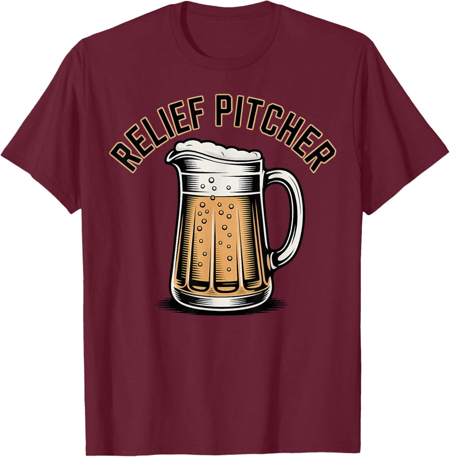 Relief Pitcher Funny Baseball Softball Beer Sports Pun T-Shirt - T-Shirt | Maroon