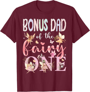 Bonus Dad Of The Fairy One 1St Birthday Girl Fairytale T-Shirt - T-Shirt | Maroon