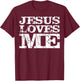 Jesus Loves Me Sacrifice Messiah sacrifice protestant retro T-Shirt - T-Shirt | Maroon