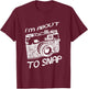 I Am About To Snap Vintage Camera Photographer T-Shirt - T-Shirt | Maroon
