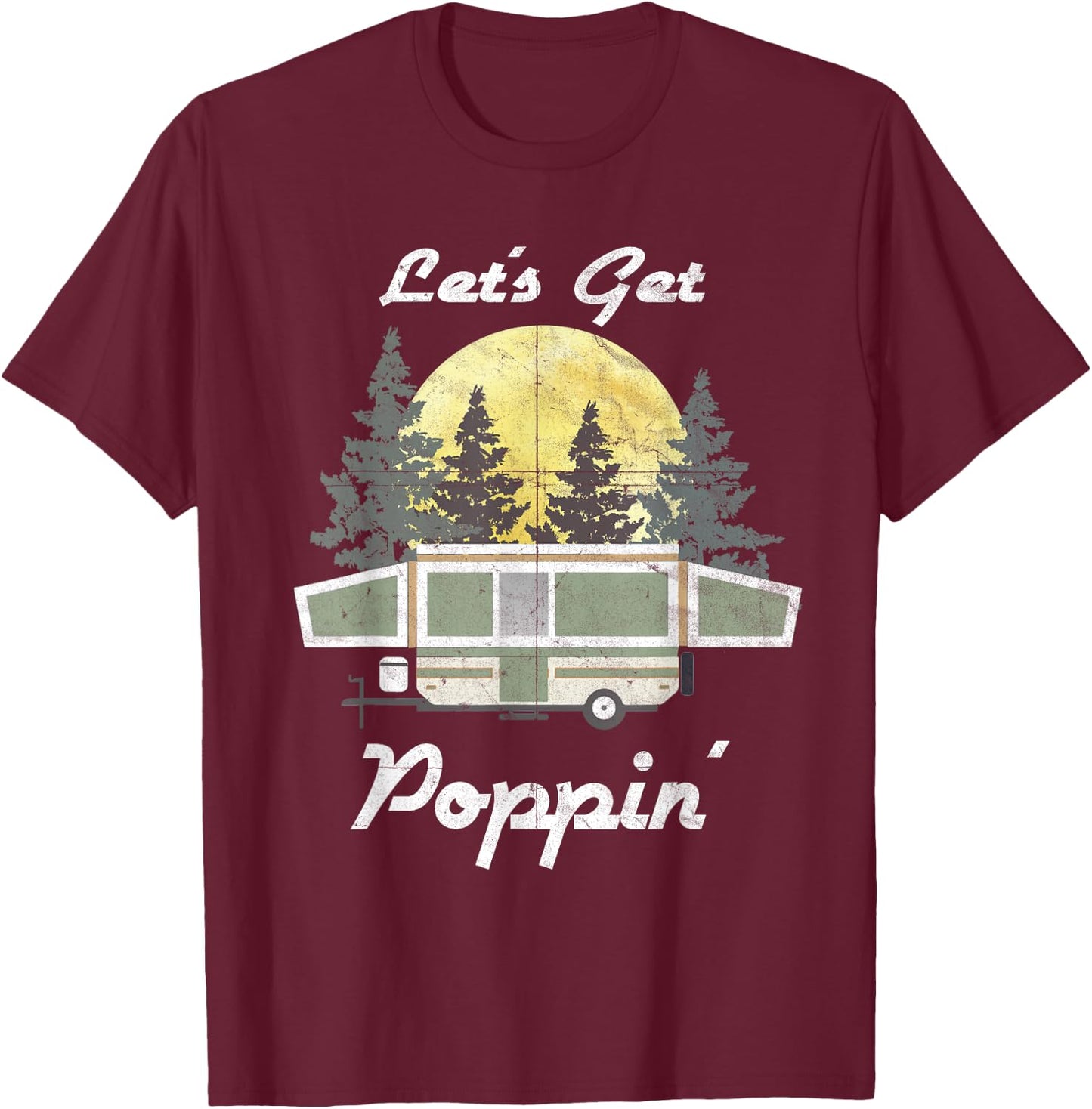 Funny Camping RV Popup Camper Tent Trailer Outdoor T-Shirt - T-Shirt | Maroon