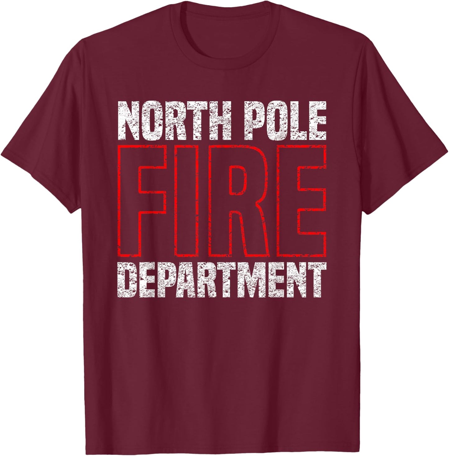 North Pole Fire Department Firefighter T-Shirt - T-Shirt | Maroon