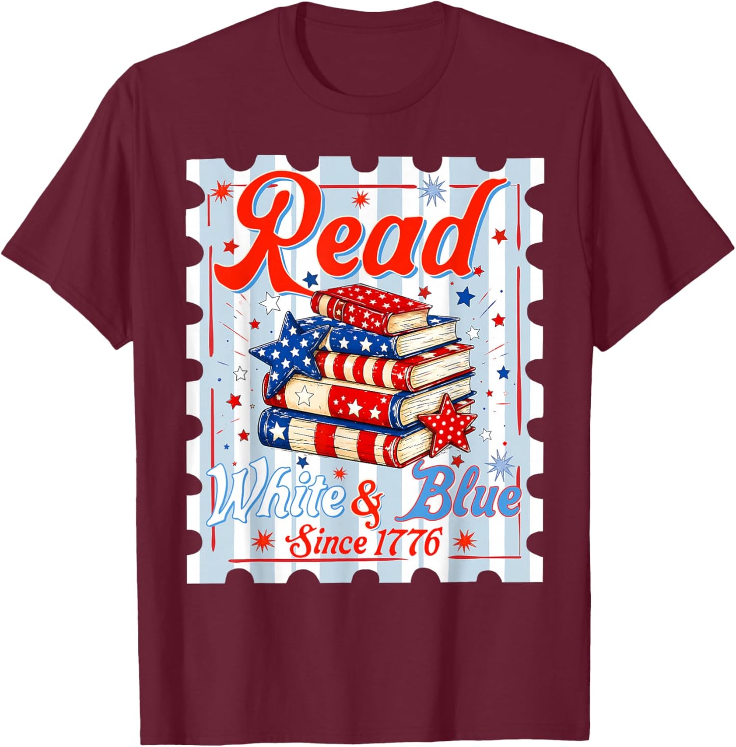 4th of July Patriotic Read White Blue Books Men Women Kid T-Shirt - T-Shirt | Maroon