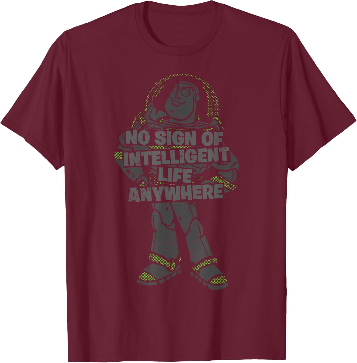 Disney Pixar Toy Story Buzz No Sign Of Intelligent Life T-Shirt - T-Shirt | Maroon