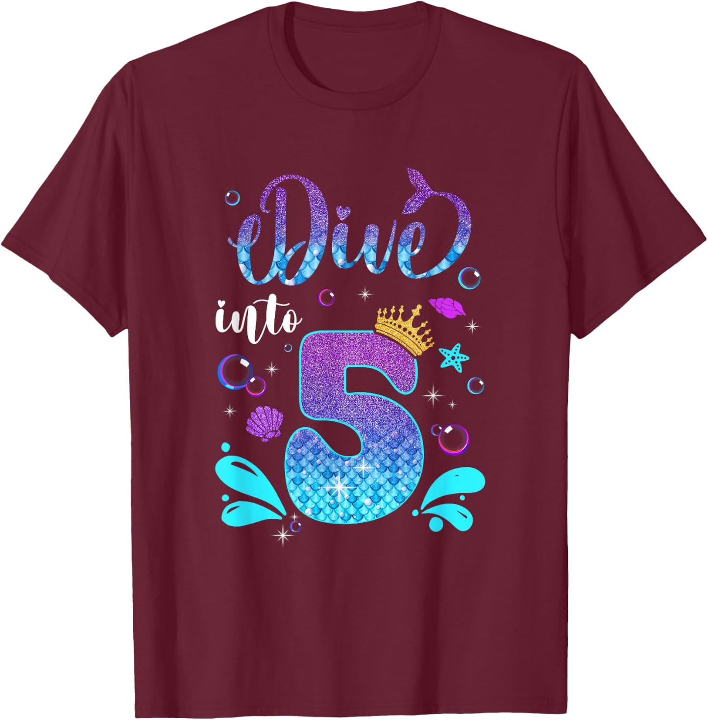 Dive Into 5 Birthday Decorations Girl 5Th Birthday Mermaid T-Shirt - T-Shirt | Maroon