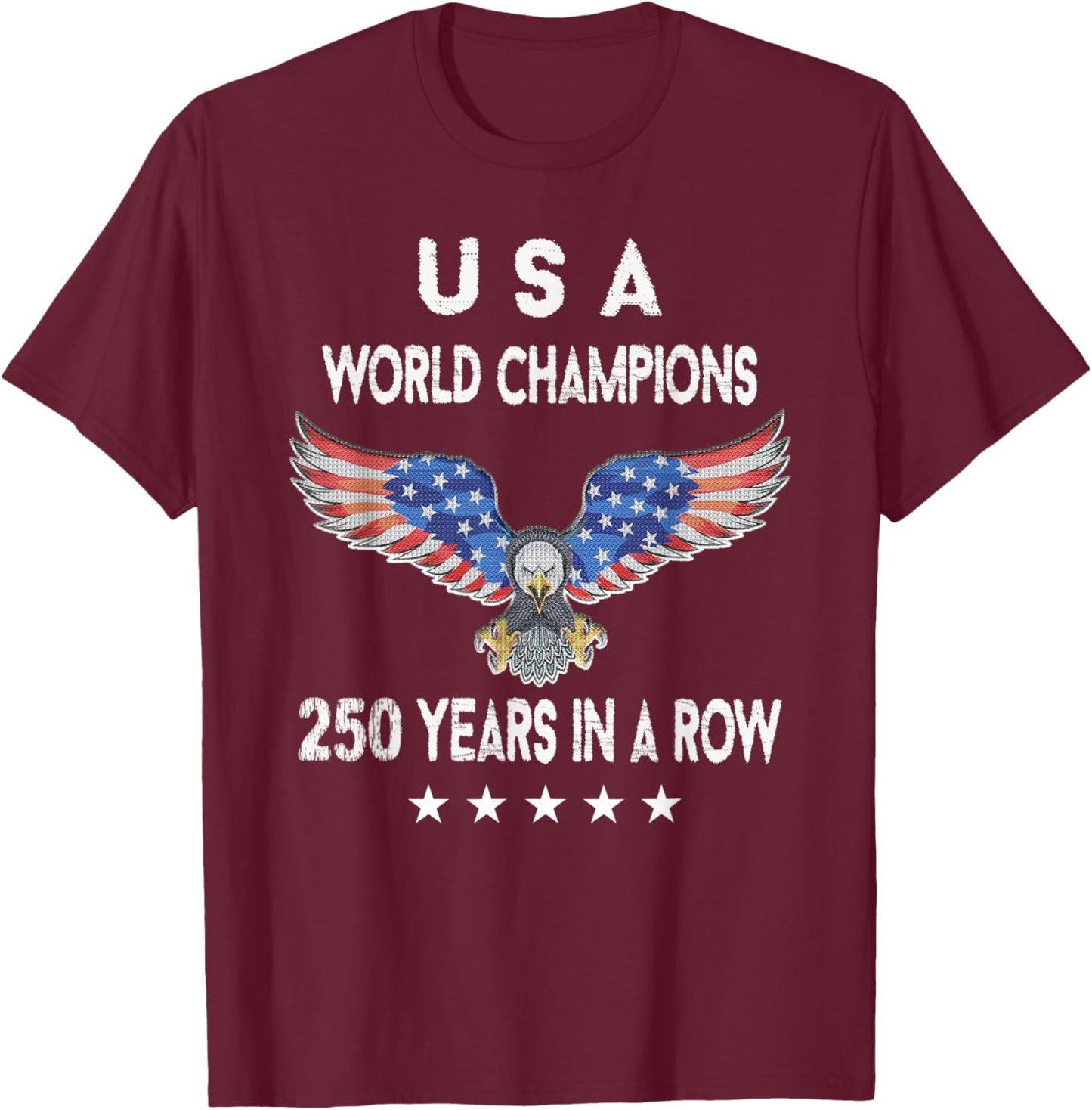 USA 250th Year Anniversary America 250 Eagle American Flag T-Shirt - T-Shirt | Maroon