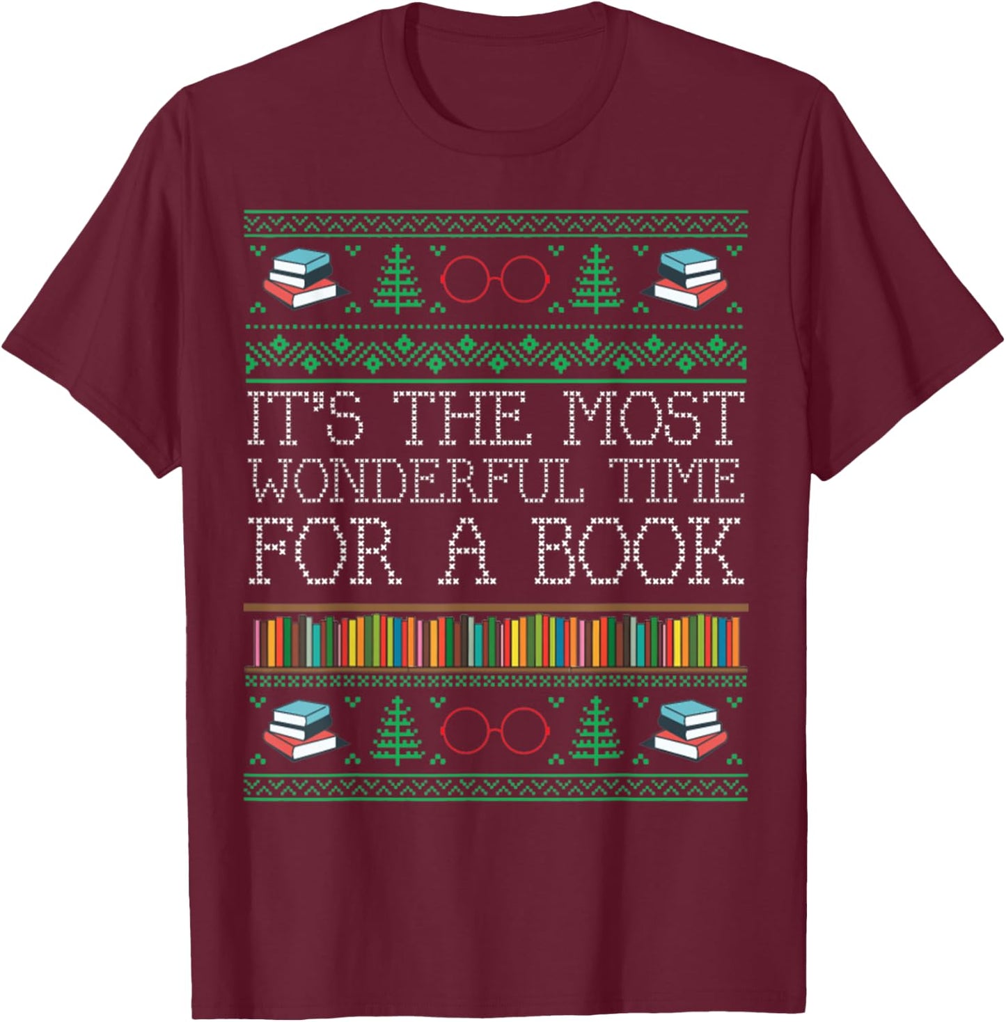 librarian books reading Ugly Christmas Sweaters T-Shirt - T-Shirt | Maroon