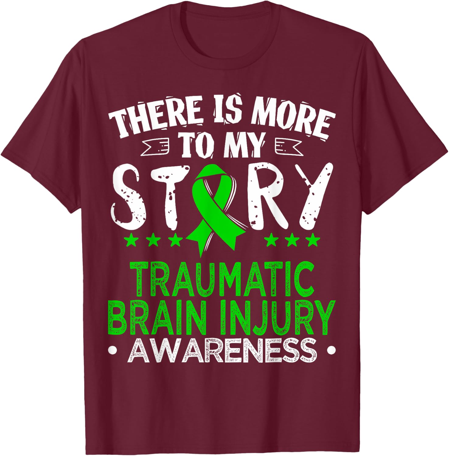 There is More to My Story Shirt - TBI Awareness Gift T-Shirt - T-Shirt | Maroon