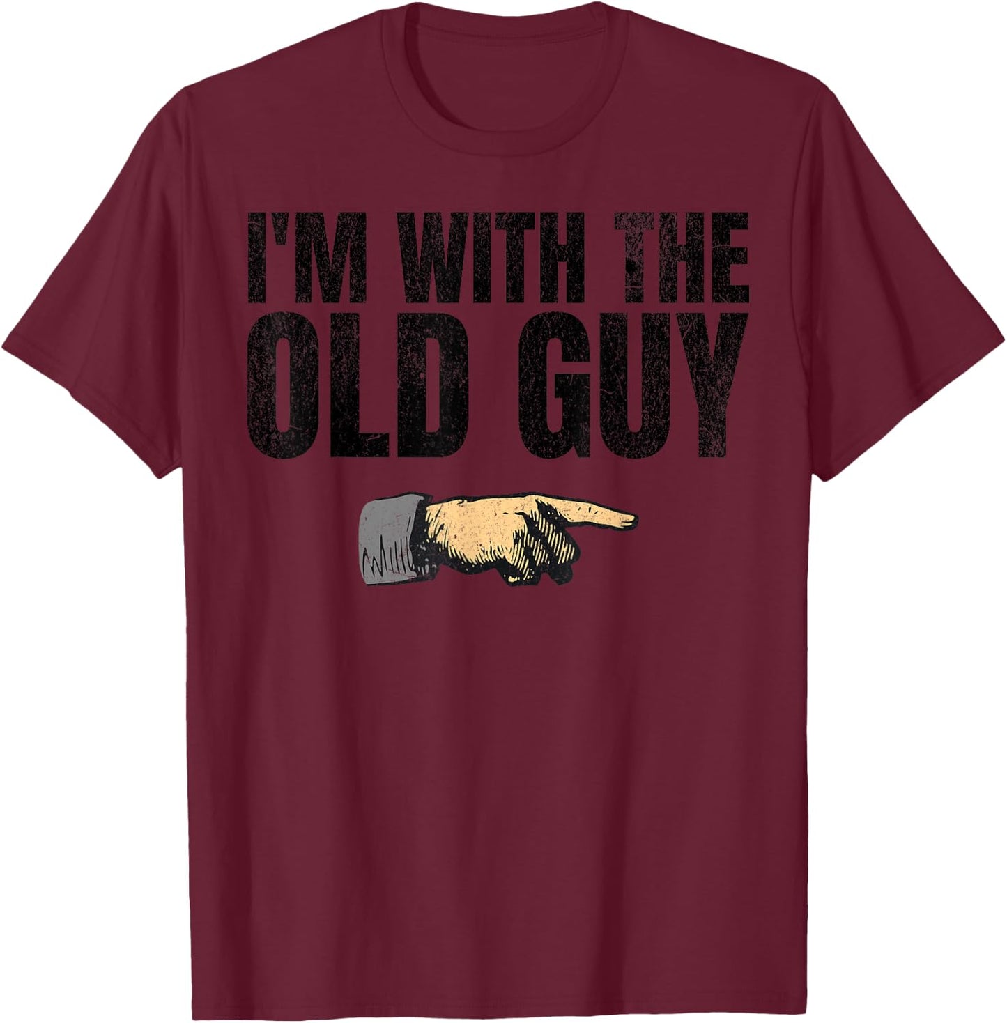 Retro I'm With The Old Guy Matching Old Yeller Funny 60s T-Shirt - T-Shirt | Maroon