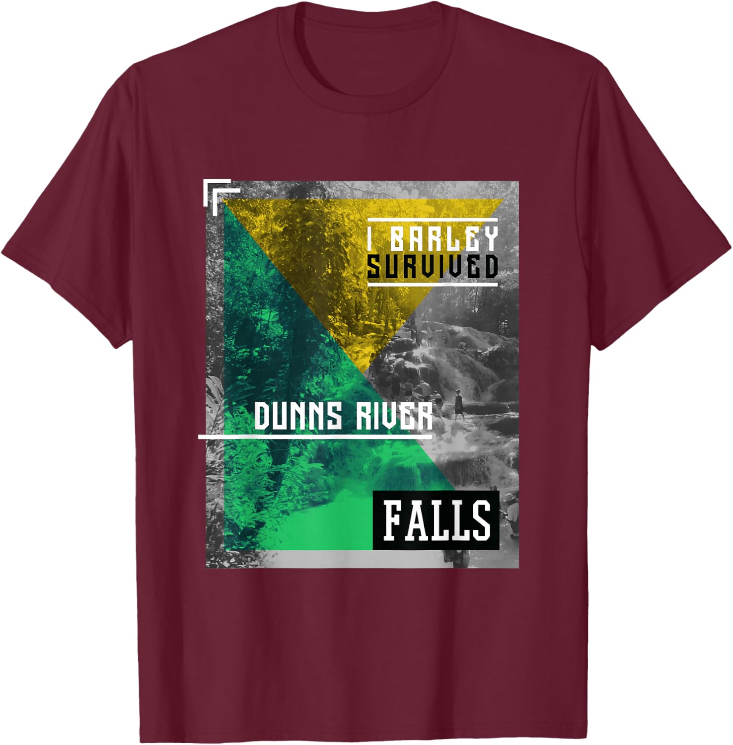 Barely Survived Dunns River Falls Jamaica Holiday T-Shirt - T-Shirt | Maroon