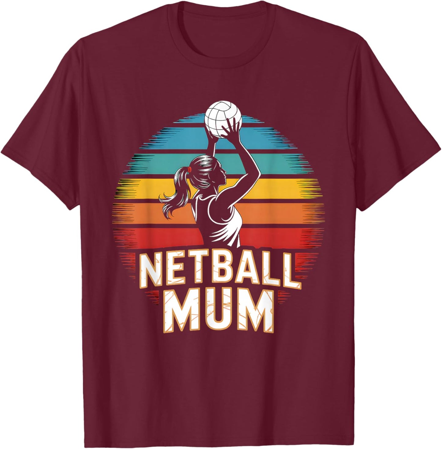 Netball Mum Players Supporters Quotes Ladies Women Vintage T-Shirt - T-Shirt | Maroon