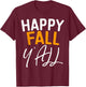 Happy Fall Y'all Shirt Men Women Kids Fall Season T-Shirt - T-Shirt | Maroon