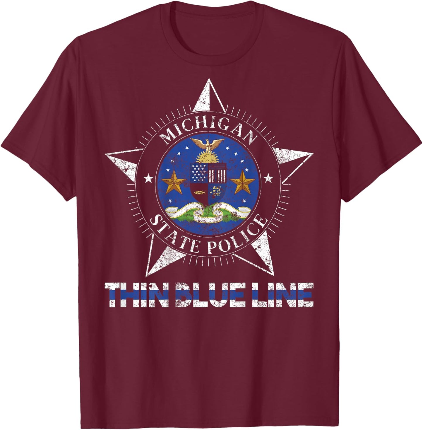 Michigan State Police Shirt Michigan State Trooper Shirt T-Shirt - T-Shirt | Maroon