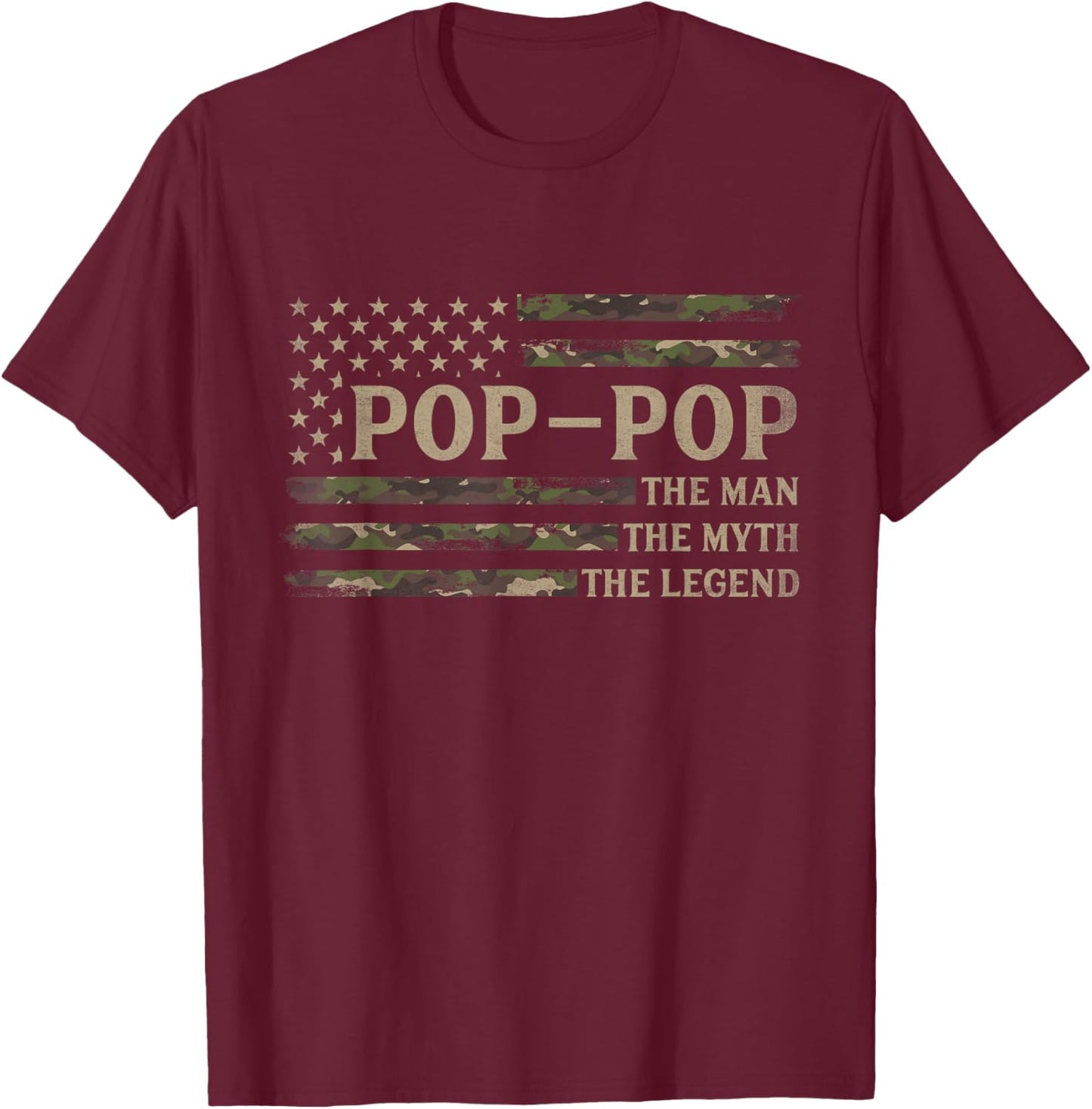 Pop-Pop Man Myth Legend Camo USA Flag Father's Day Grandpa T-Shirt - T-Shirt | Maroon