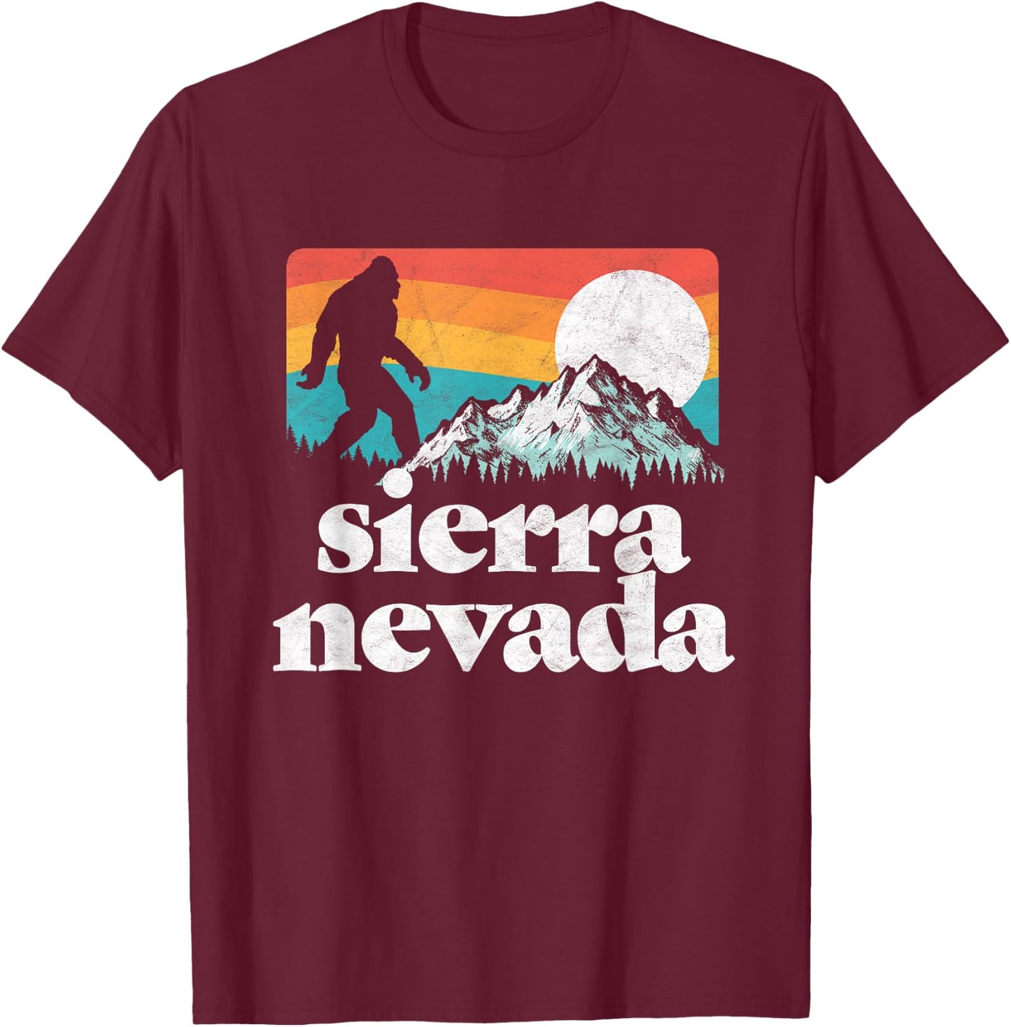Sierra Nevada Mountains Bigfoot Believe Outdoor Nature T-Shirt - T-Shirt | Maroon