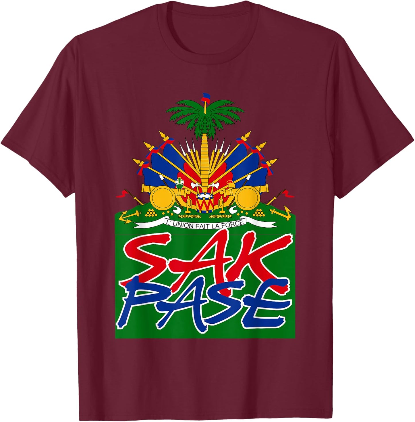 Sak Pase | Cute Haitian Creole Pride Gift T-Shirt - T-Shirt | Maroon