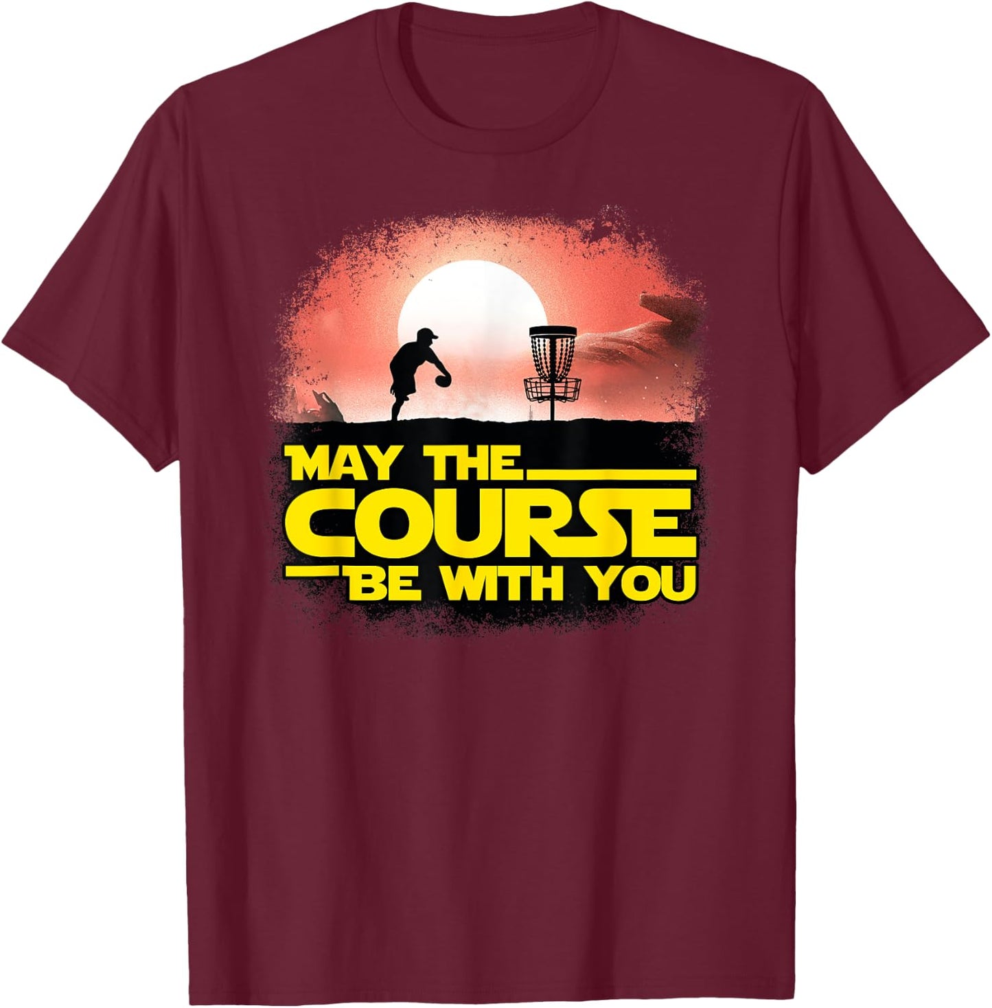 May The Course Be With You - Golf Gifts - Disc Golf T-Shirt - T-Shirt | Maroon