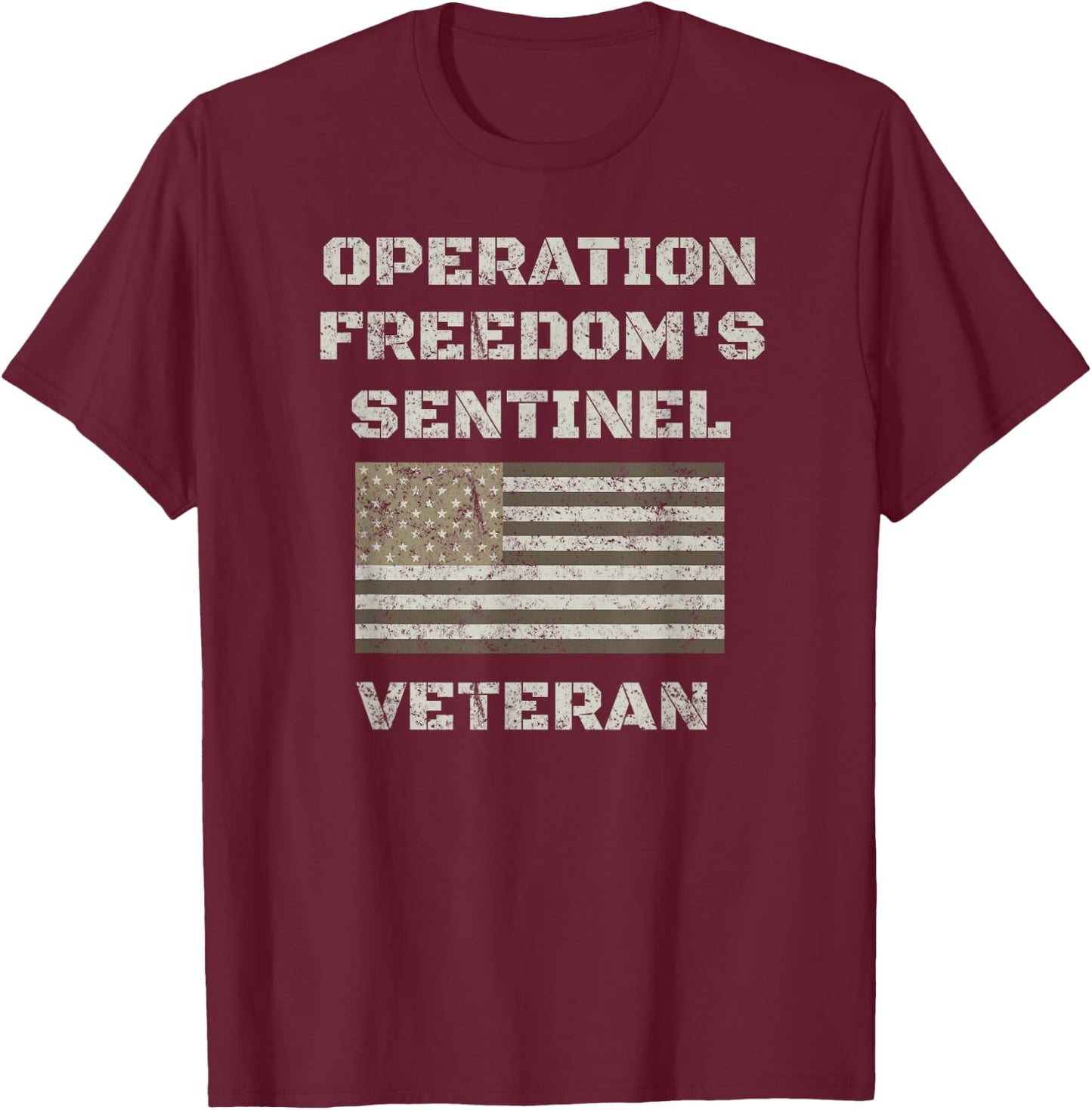 Operation Freedom Sentinel Shirt | Afghanistan Veteran Shirt T-Shirt - T-Shirt | Maroon