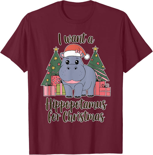 I Want A Hippopotamus For Christmas Xmas Hippo for Kid Women T-Shirt - T-Shirt | Maroon