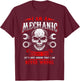 I'm A Mechanic Funny Grease Monkey T-Shirt - T-Shirt | Maroon
