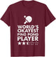 Lustige Tischtennisspieler Sport - The Okayest Ping Pong Player in the World - Black -Adults Small Classic Fit Short Sleeve T-Shirt - T-Shirt | Maroon