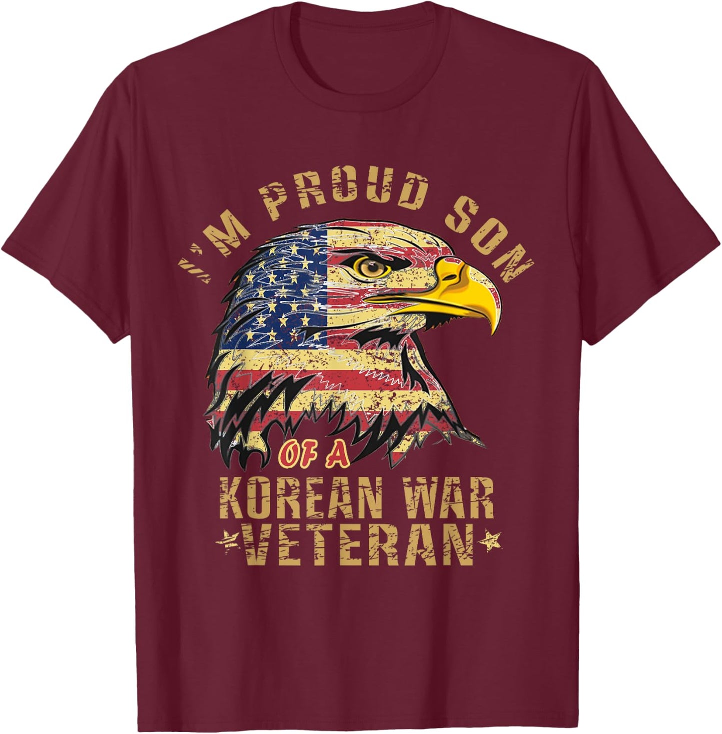 Proud Son Of A Korean War Veteran Vintage Distressed Eagle T-Shirt - T-Shirt | Maroon