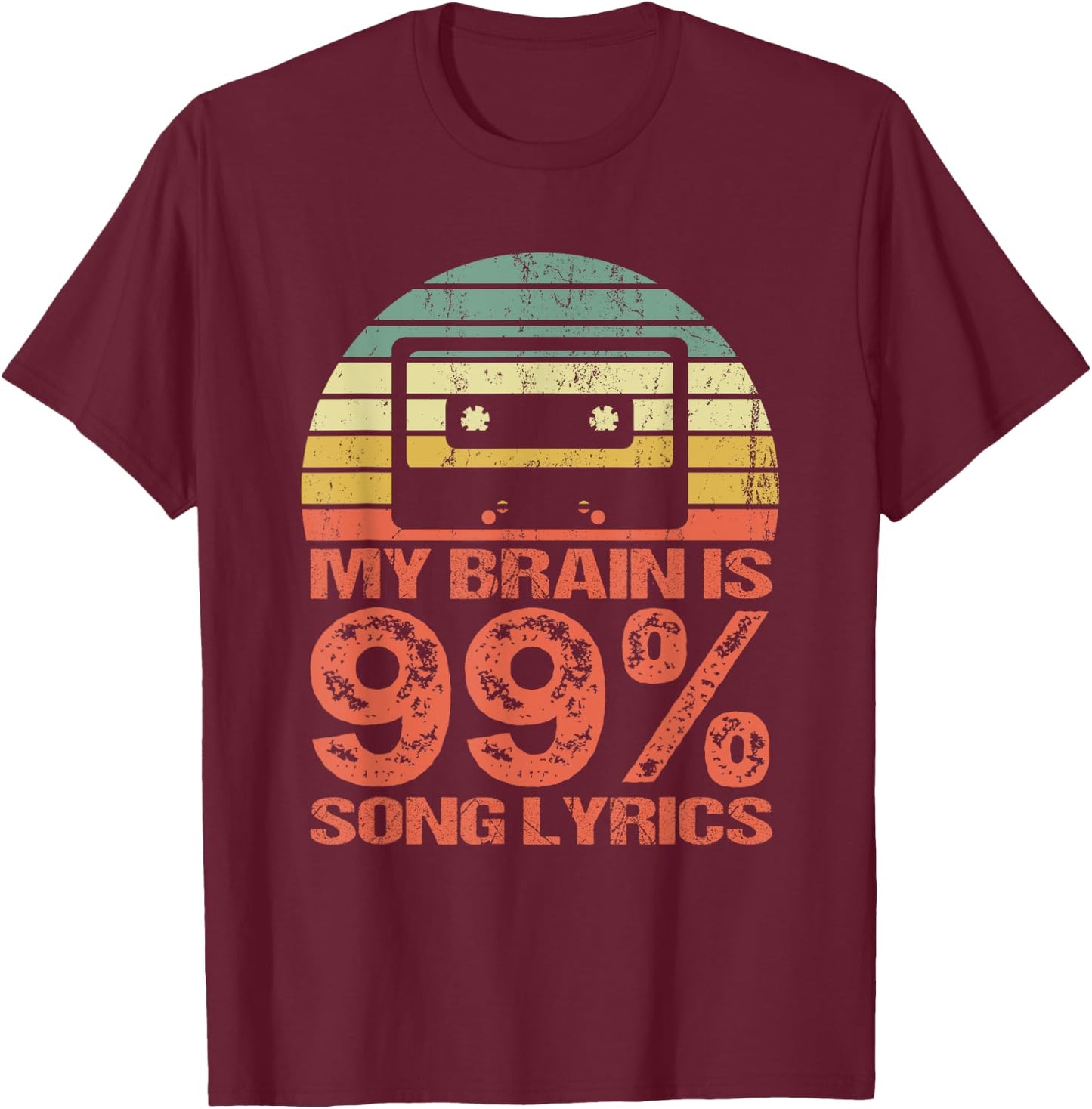 My brain is 99 % Song lyrics - retro vintage T-Shirt - T-Shirt | Maroon