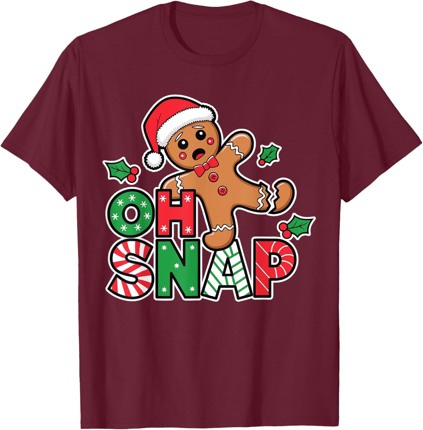 Gingerbread Man Oh Snap Christmas Funny Cookie Baking T-Shirt - T-Shirt | Maroon