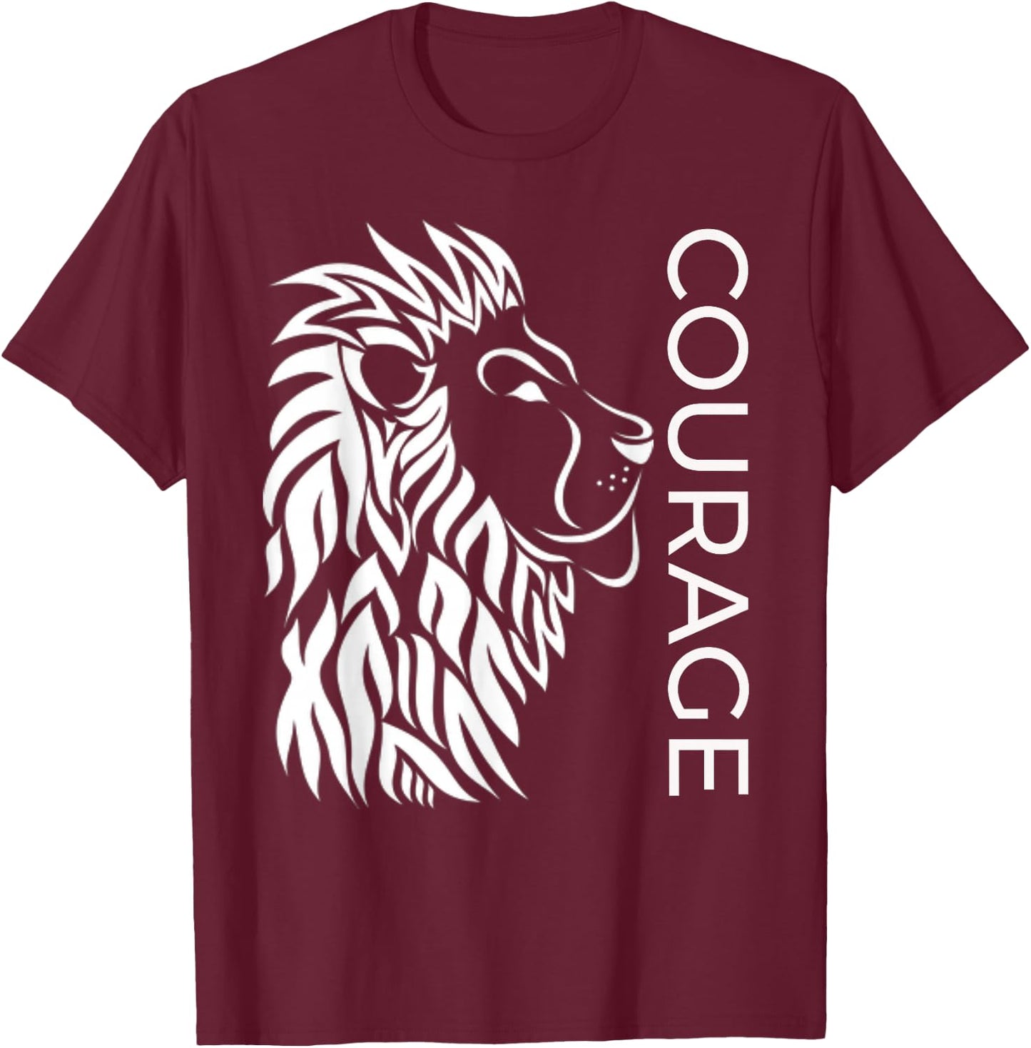 "Courage" Brave Lion Fighters Fearless Inspiring T-Shirt - T-Shirt | Maroon