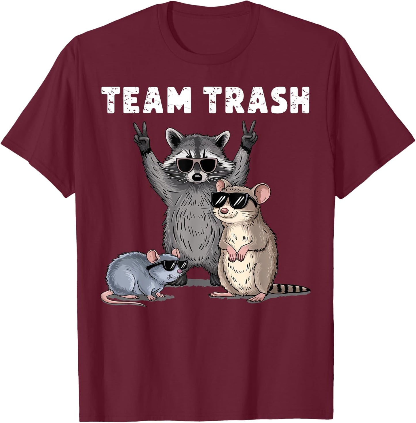 Raccoon Opossum Rat Team Trash Funny Gifts Women Kid T-Shirt - T-Shirt | Maroon
