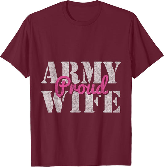 Proud Army Wife T-Shirt - T-Shirt | Maroon