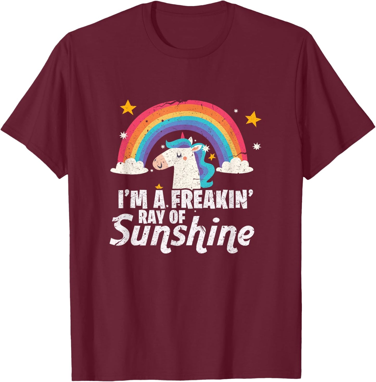 I'm A Freaking Ray Of Sunshine Shirt | Funny Unicorn Gift T-Shirt - T-Shirt | Maroon