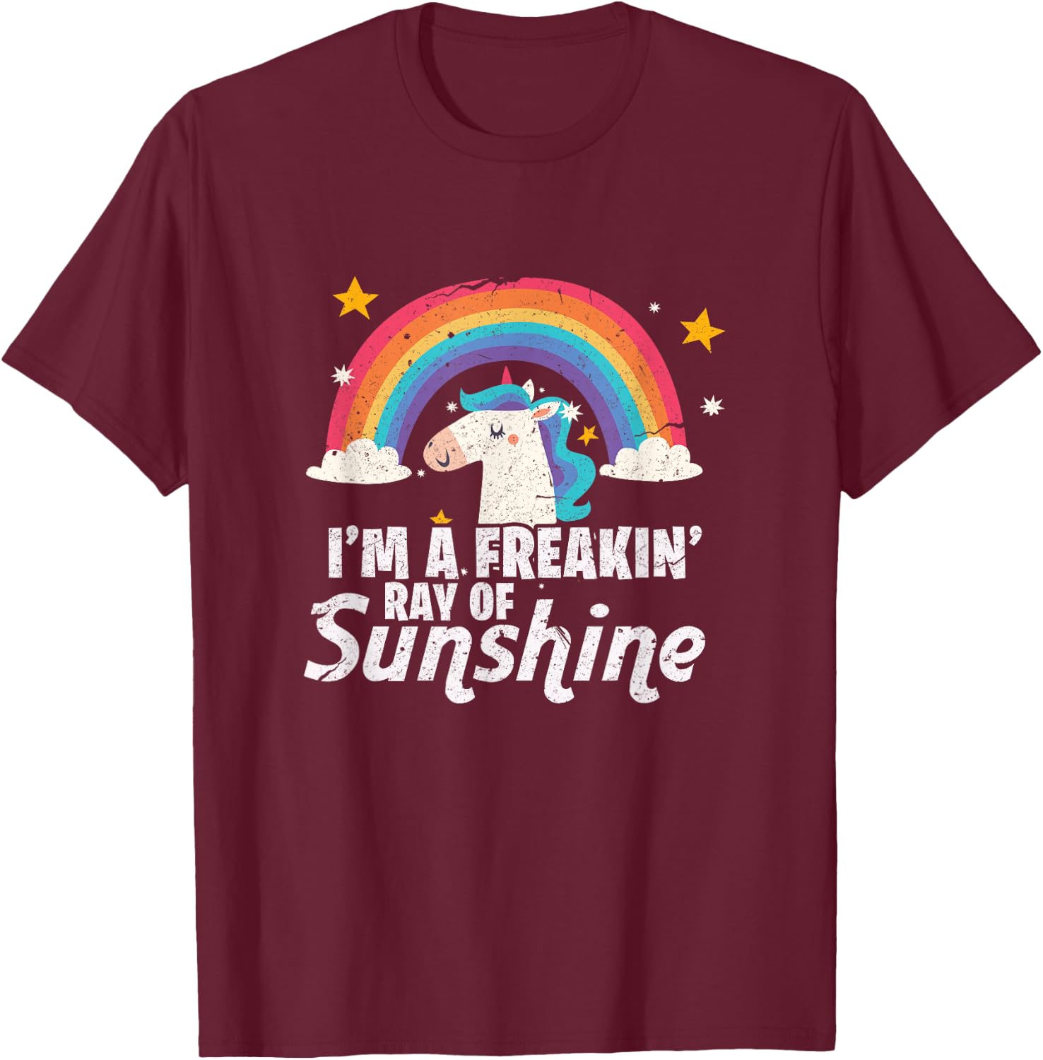 I'm A Freaking Ray Of Sunshine Shirt | Funny Unicorn Gift T-Shirt - T-Shirt | Maroon