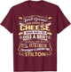 Sweet Dreams are Made of Cheese Funny Cheese Shirt T-Shirt - T-Shirt | Maroon