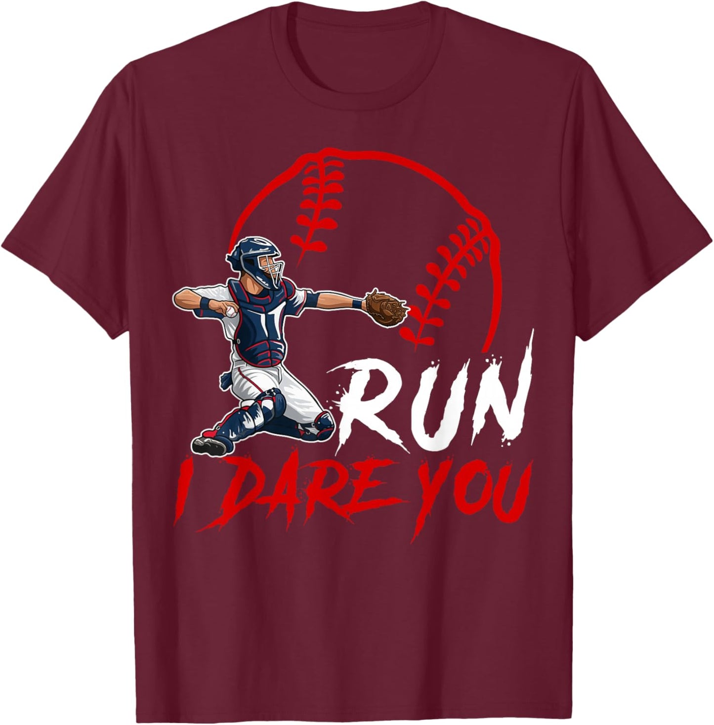 Run Steal I Dare You Humor Baseball Catcher Vintage T-Shirt - T-Shirt | Maroon