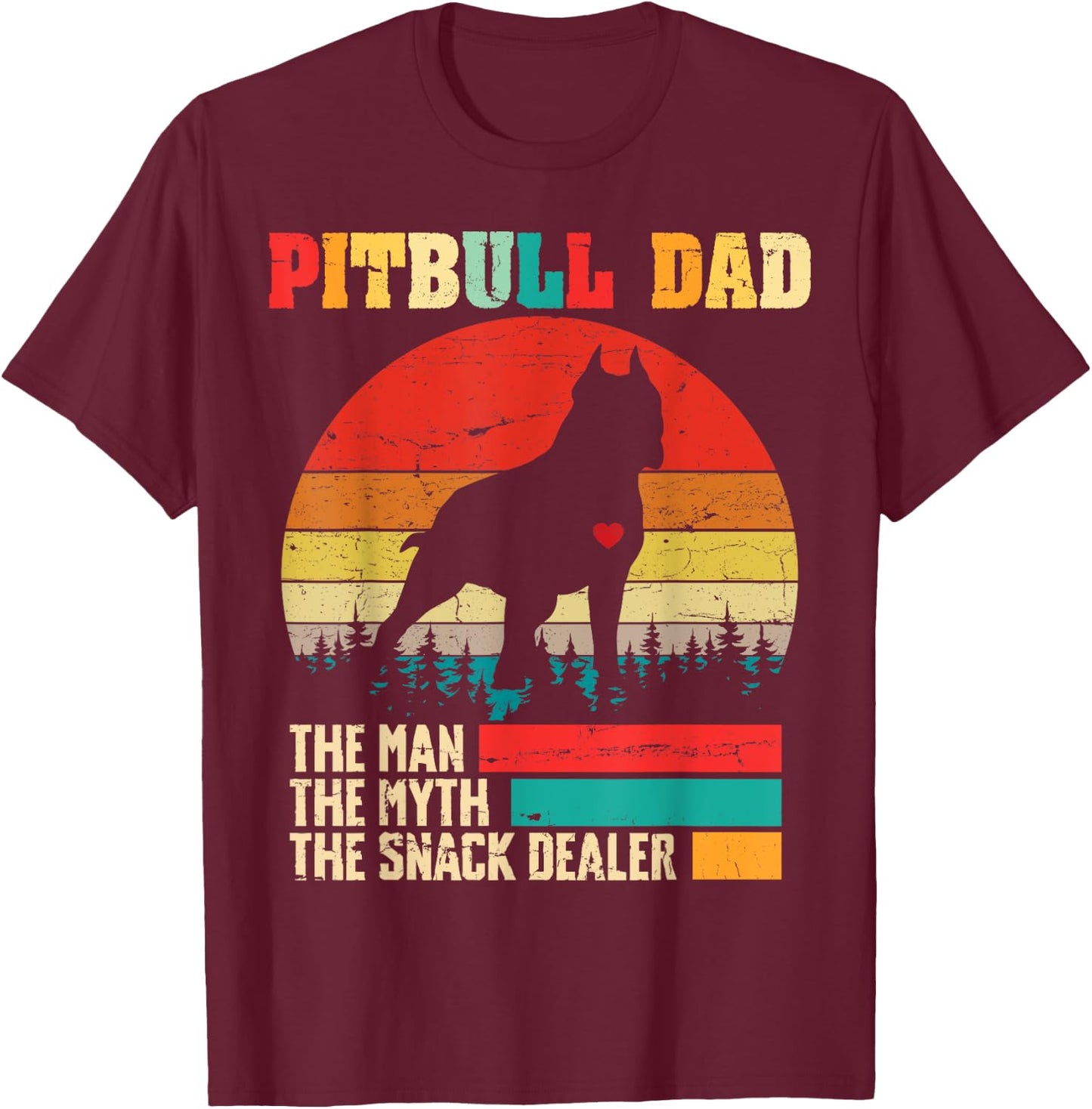 Vintage Pitbull Dad The Man The Myth Snack Dealer Funny Dog T-Shirt - T-Shirt | Maroon